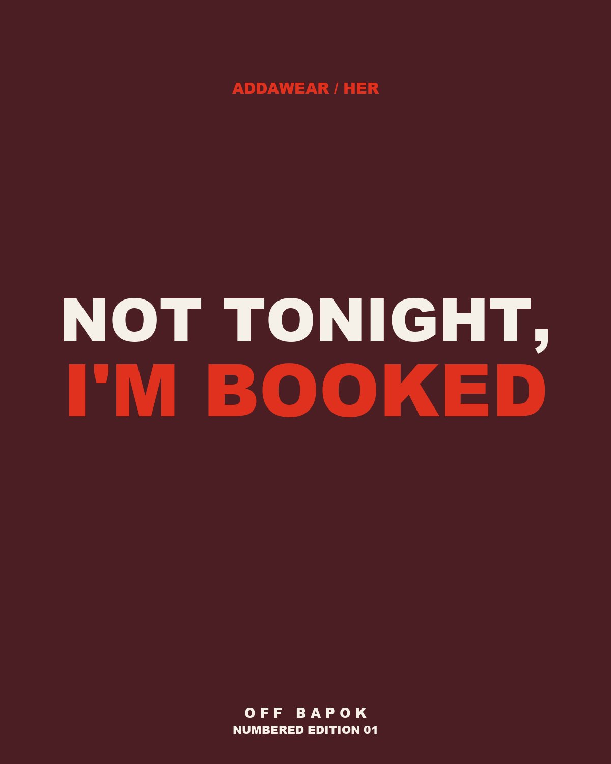 Not Tonight, I'm Booked